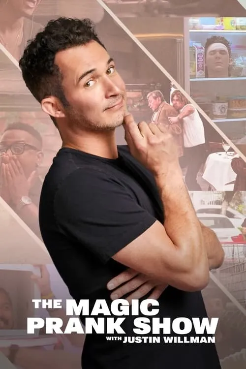 THE MAGIC PRANK SHOW with Justin Willman (series)