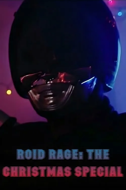 Roid Rage: The Christmas Special (movie)