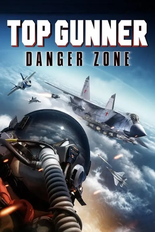 Top Gunner: Danger Zone (movie)