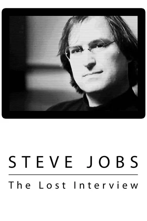 Steve Jobs: The Lost Interview (movie)