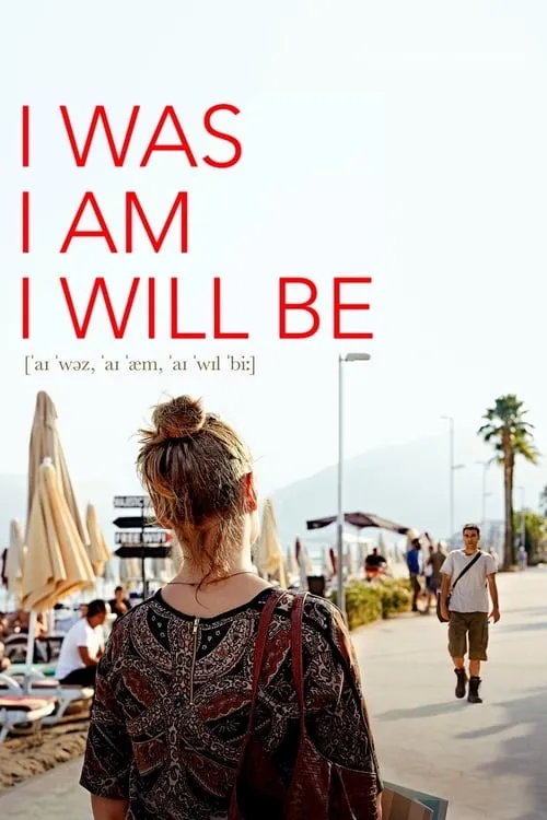 I Was, I Am, I Will Be (movie)