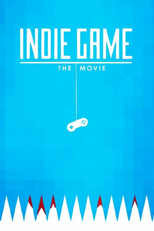 Indie Game: The Movie (movie)