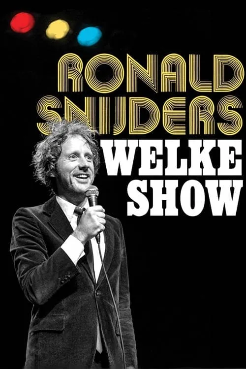 Ronald Snijders: Welke Show (фильм)