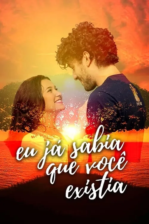 Eu Já Sabia que Você Existia (сериал)