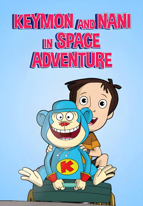 Keymon and Nani in Space Adventure (movie)