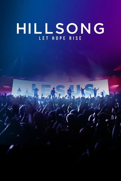 Hillsong: Let Hope Rise (фильм)