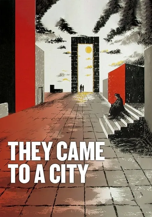 They Came to a City