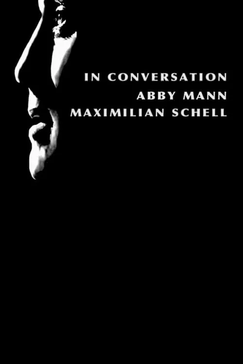 In Conversation: Abby Mann and Maximillian Schell (фильм)