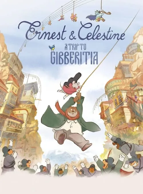 Ernest & Celestine: A Trip to Gibberitia (movie)