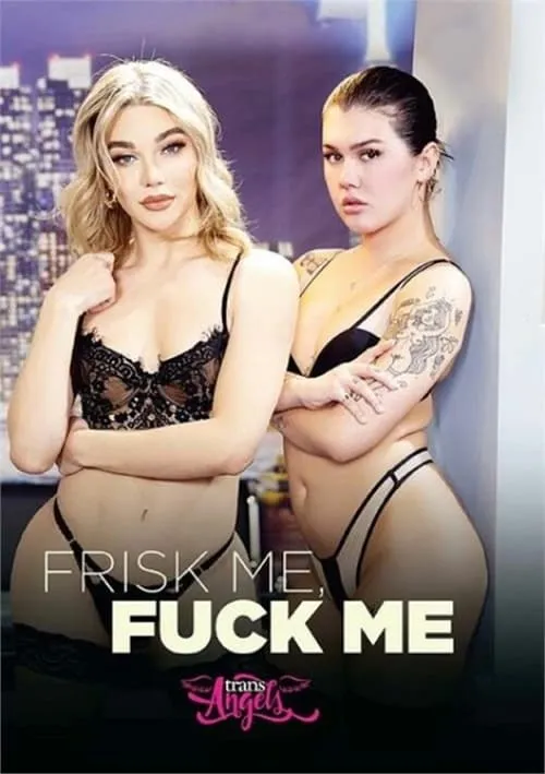 Frisk Me, Fuck Me (movie)