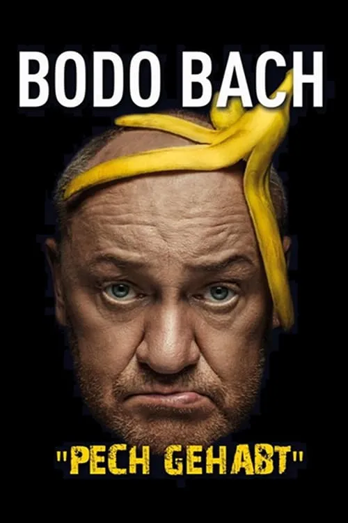 Bodo Bach live - Pech gehabt