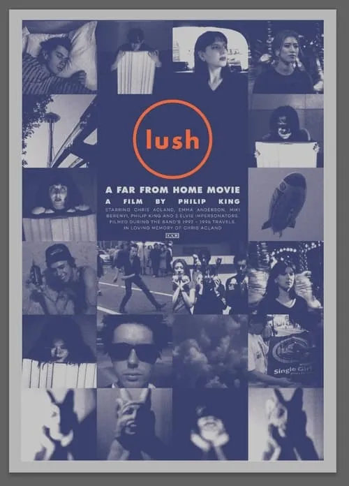 Lush: A Far from Home Movie (movie)