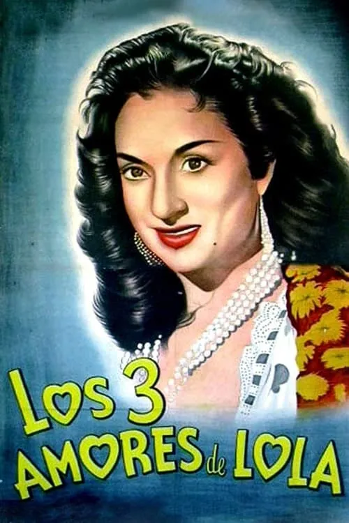 Los tres amores de Lola (movie)