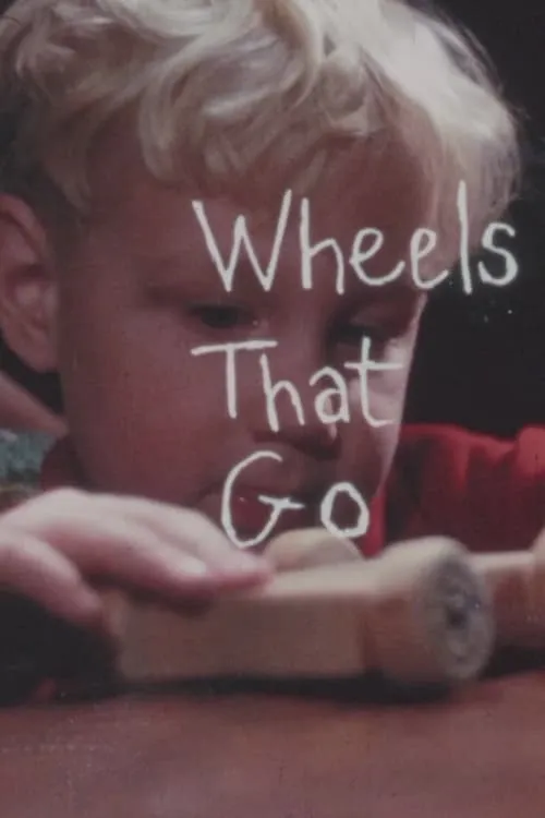 Wheels That Go (фильм)