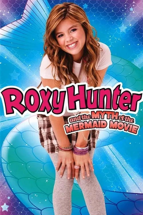 Roxy Hunter and the Myth of the Mermaid (movie)