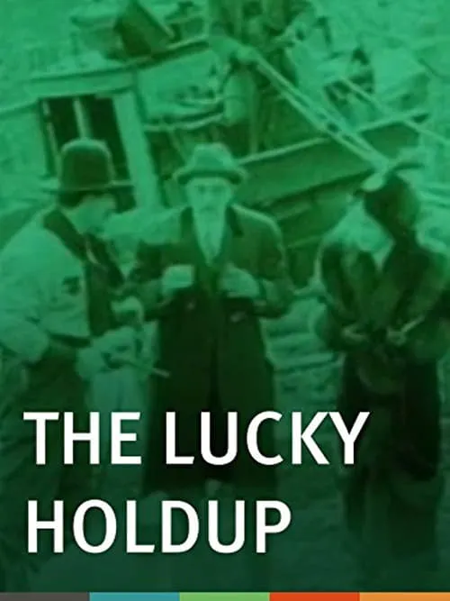 The Lucky Holdup (фильм)