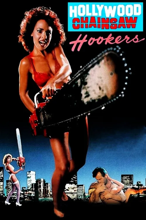 Hollywood Chainsaw Hookers (movie)