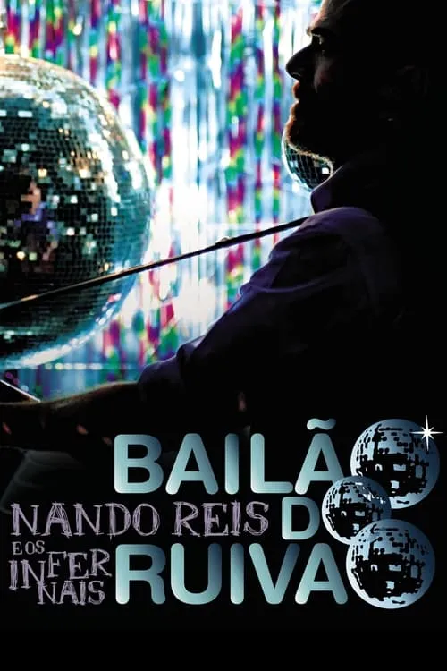 MTV ao Vivo: Nando Reis e Os Infernais - Bailão do Ruivão (movie)