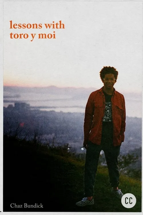 Lessons with Toro y Moi (movie)