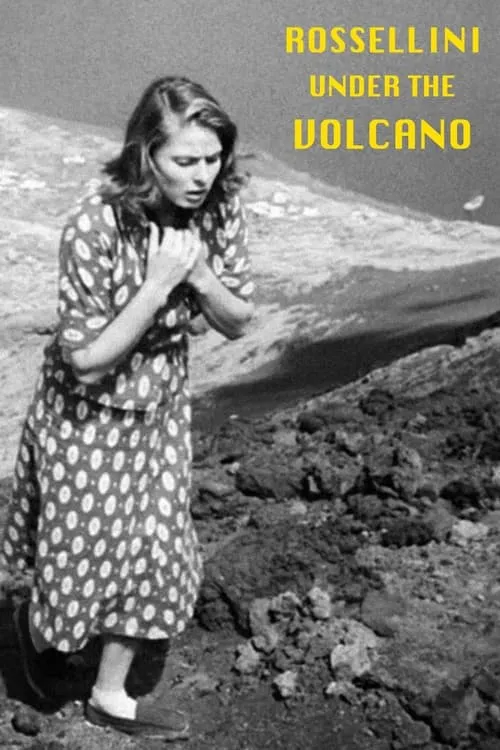 Rossellini Under the Volcano (movie)