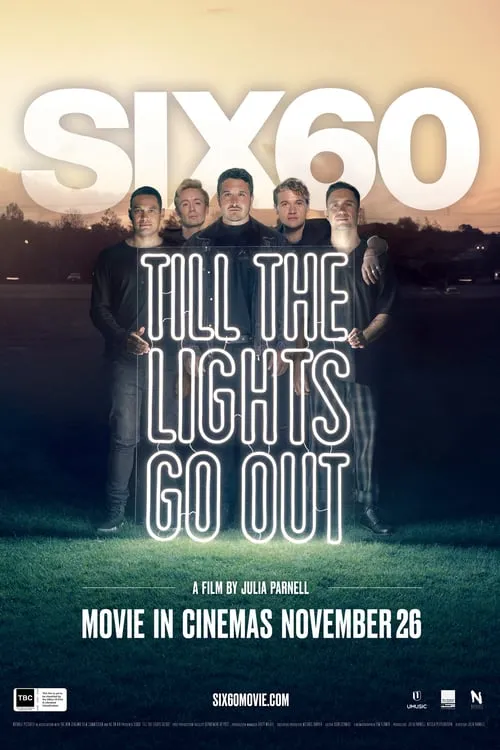 SIX60: Till the Lights Go Out (movie)