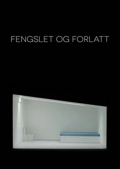 Fengslet og forlatt (фильм)