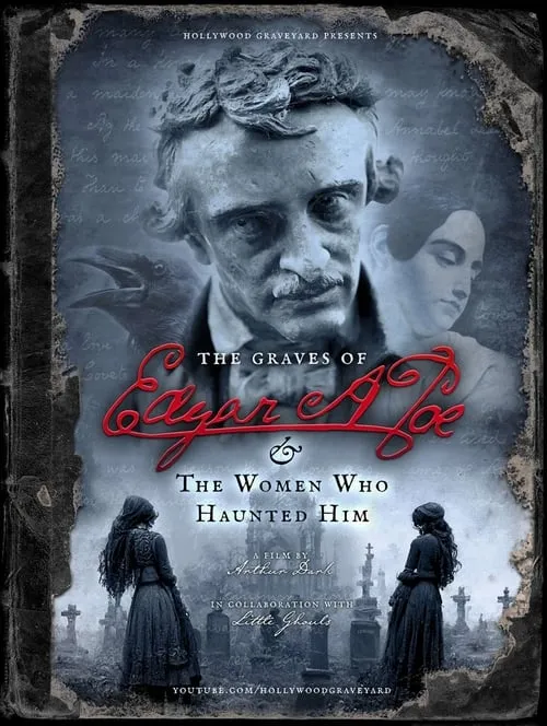 The Graves of Edgar Allan Poe and the Women Who Haunted Him (movie)