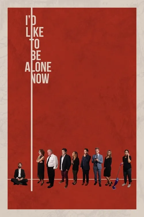 I'd Like to Be Alone Now (movie)