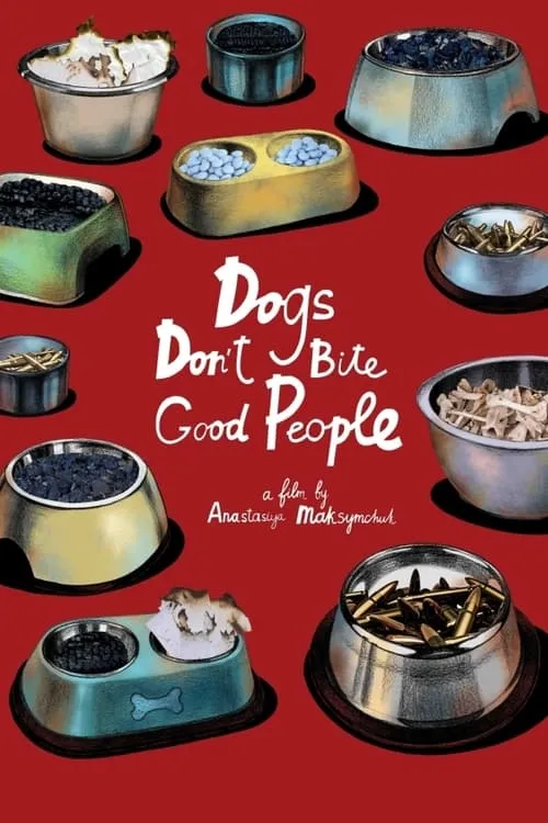 Dogs Don't Bite Good People (movie)