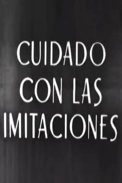 Cuidado con las imitaciones (movie)