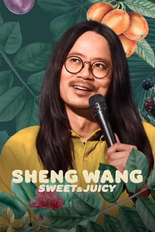 Sheng Wang: Sweet and Juicy (movie)