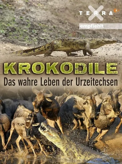 Krokodile - das wahre Leben der Urzeitechsen (фильм)