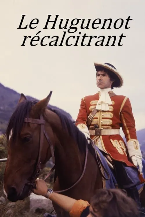 Le Huguenot récalcitrant (movie)