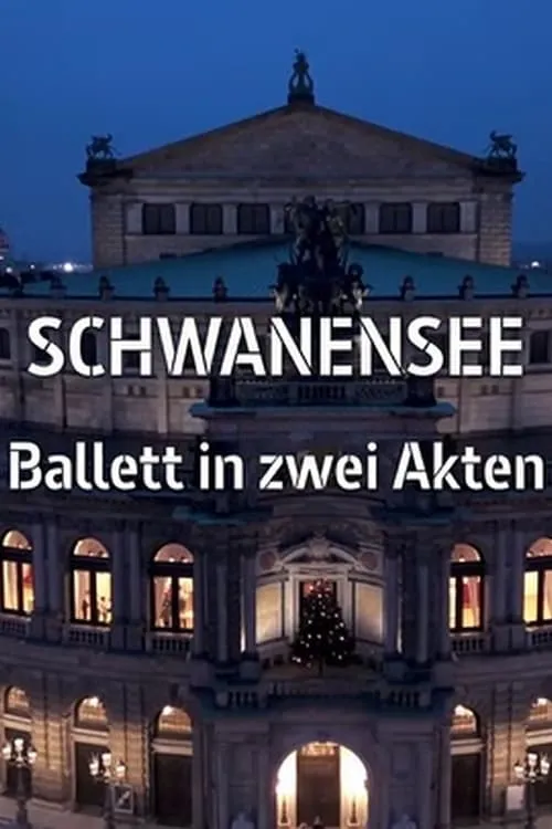 Peter Tschaikowsky: Schwanensee - Semperoper Dresden (movie)