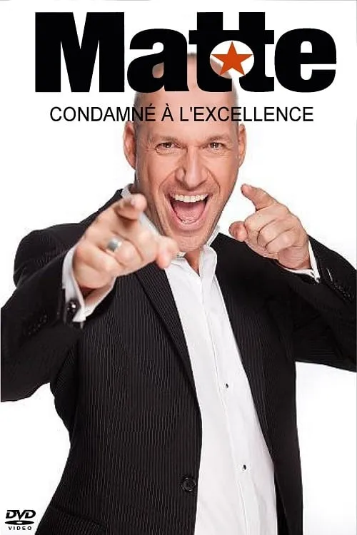 Martin Matte Condamné à l'excellence (фильм)