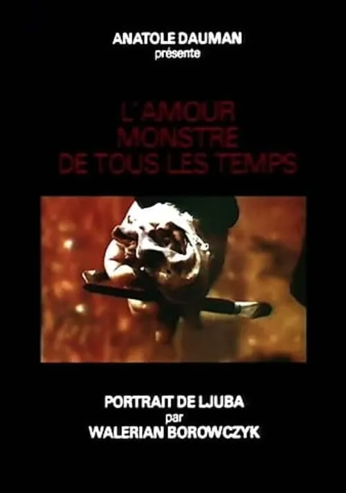 L'amour monstre de tous les temps