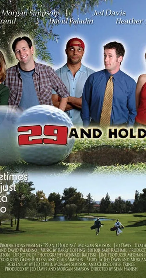 29 and Holding (movie)