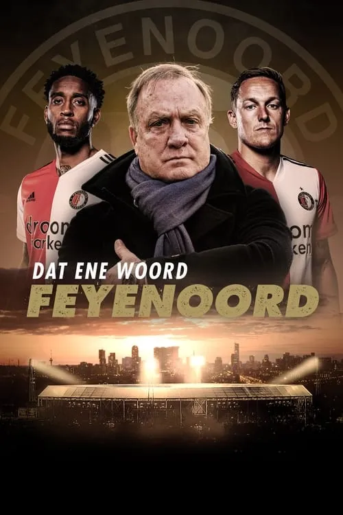 Dat ene woord - Feyenoord (сериал)