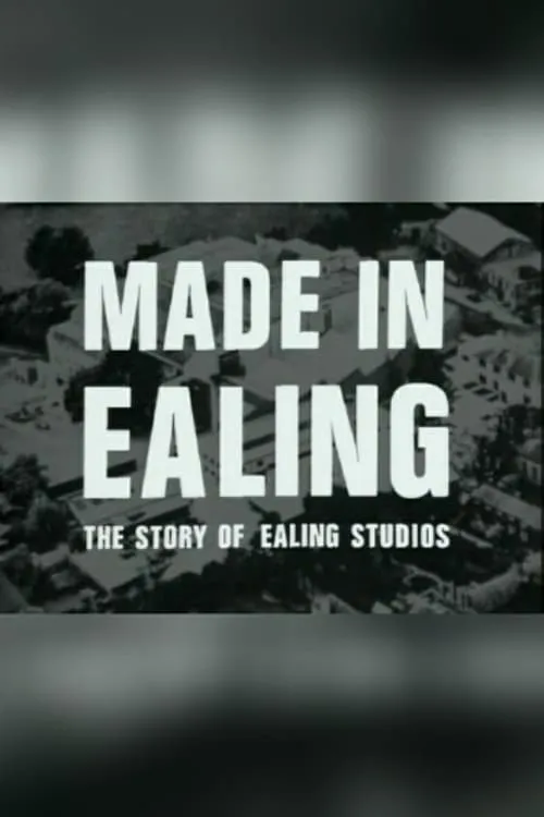 Made In Ealing: The Story of Ealing Studios (фильм)