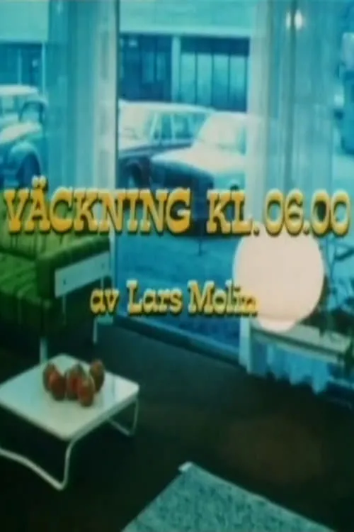 Väckning kl. 06.00 (movie)