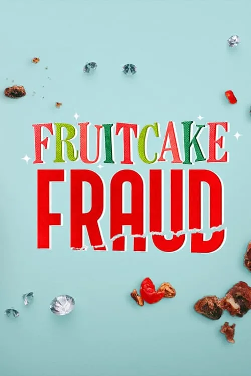 Fruitcake Fraud (movie)