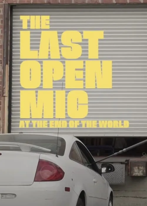 The Last Open Mic At The End of the World (фильм)