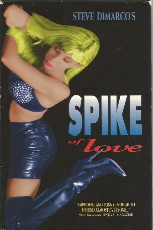 Spike of Love (фильм)