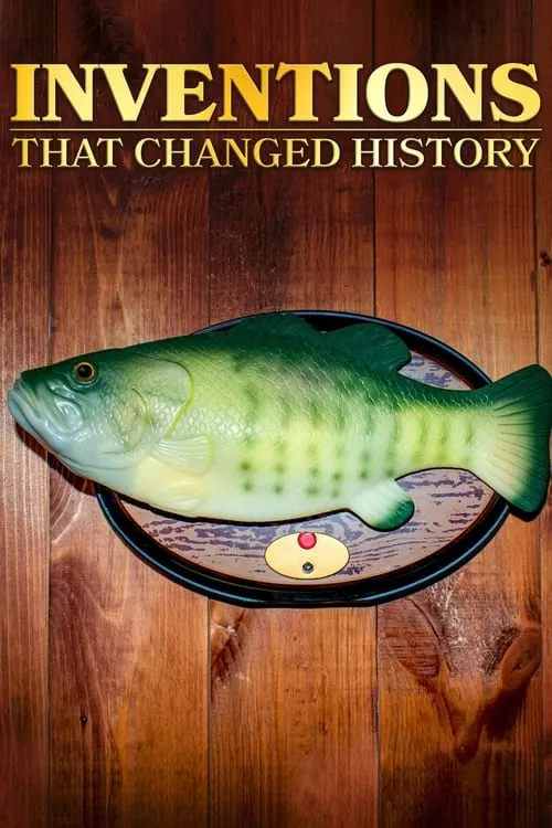 Inventions That Changed History (series)