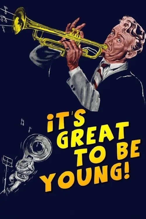 It's Great to be Young! (movie)