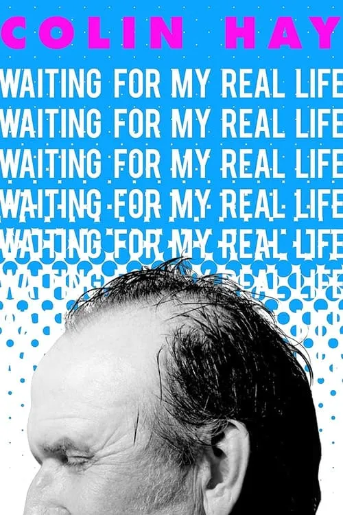 Colin Hay: Waiting For My Real Life (фильм)