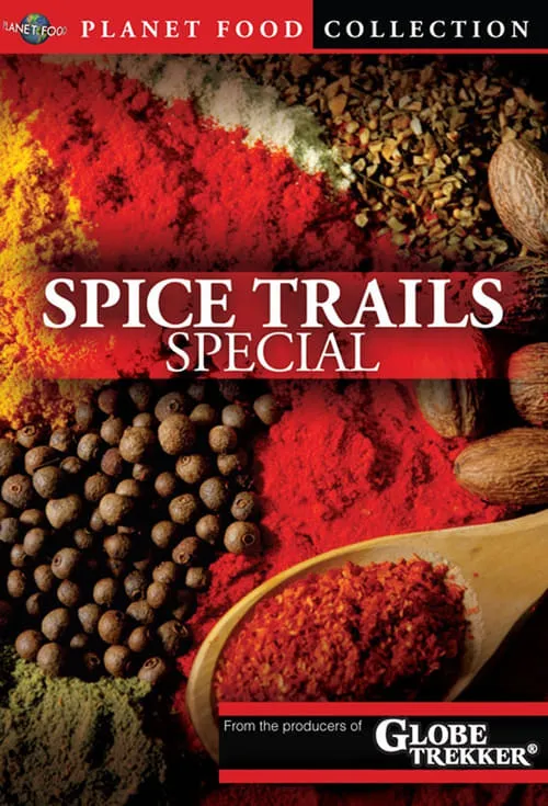 Planet Food: Spice Trails (фильм)