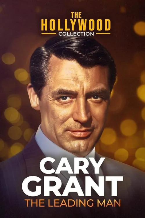 Cary Grant: A Celebration of a Leading Man (movie)