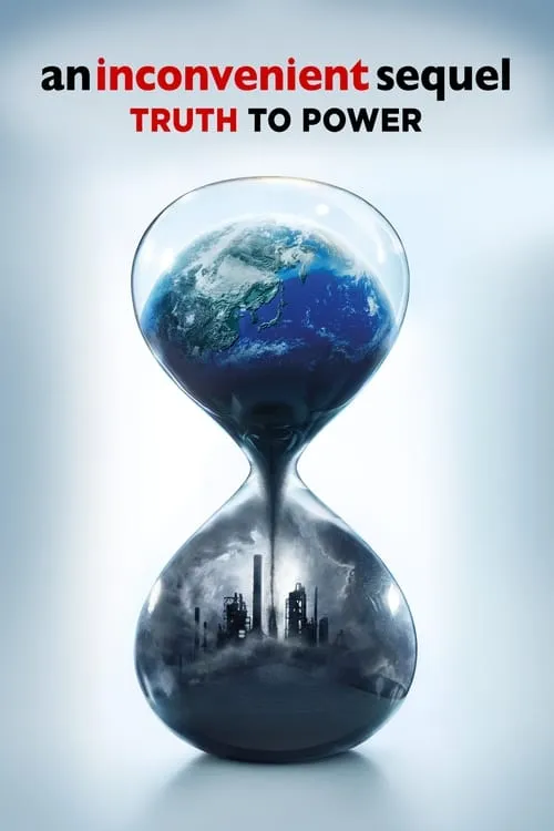 An Inconvenient Sequel: Truth to Power (movie)