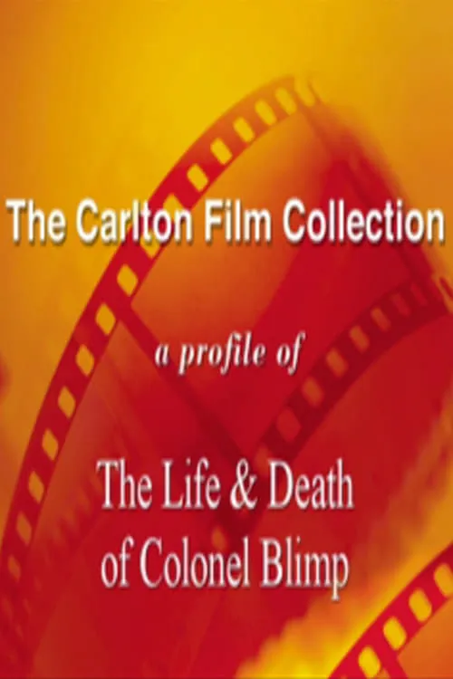 A Profile of 'The Life and Death of Colonel Blimp' (movie)